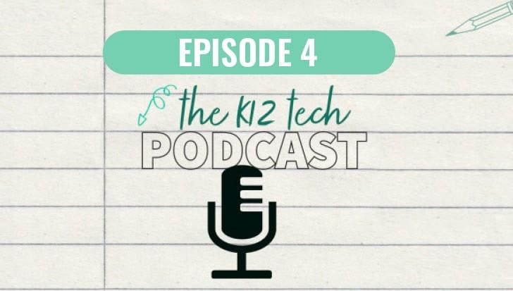 branding for k-12 tech podcast episode 4